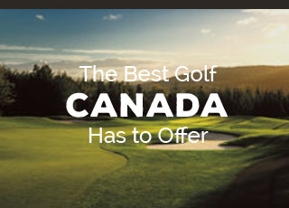 The Best Golf Canada Has to Offer
